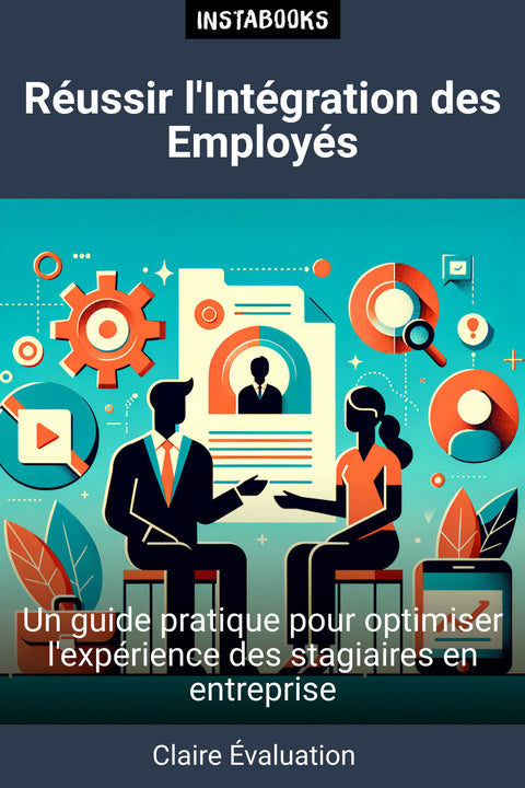 Réussir l'Intégration des Employés