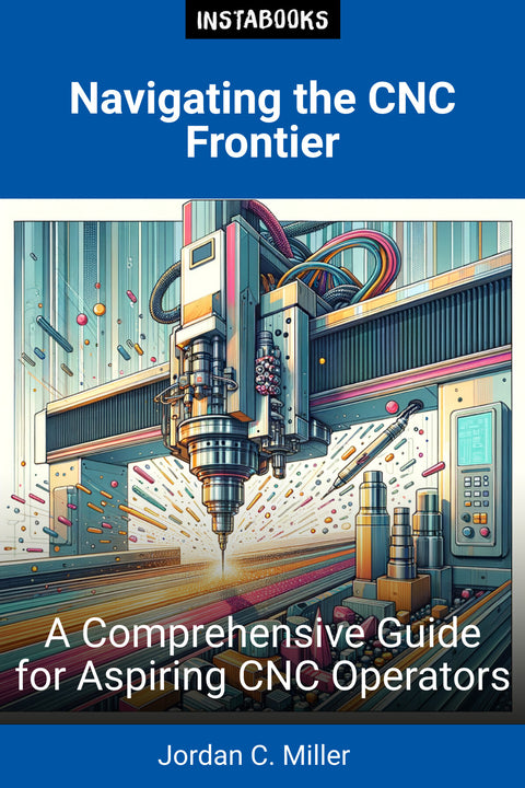 Navigating the CNC Frontier