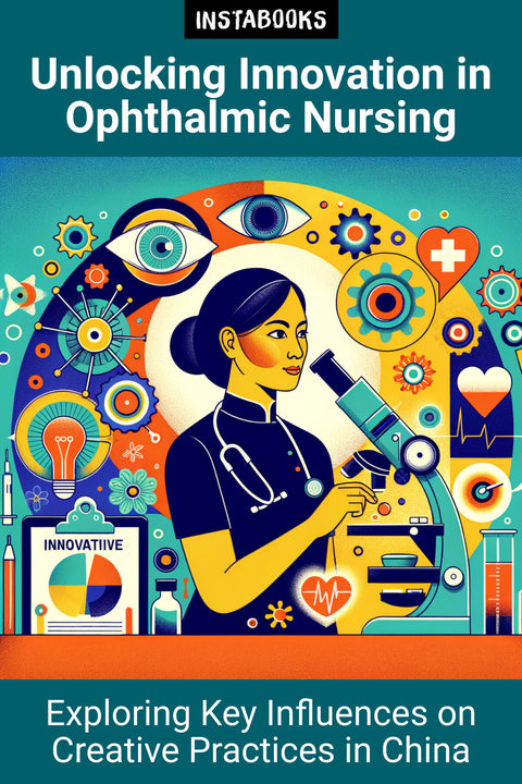 Unlocking Innovation in Ophthalmic Nursing