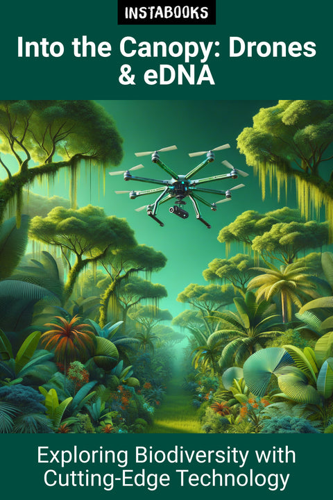 Into the Canopy: Drones & eDNA