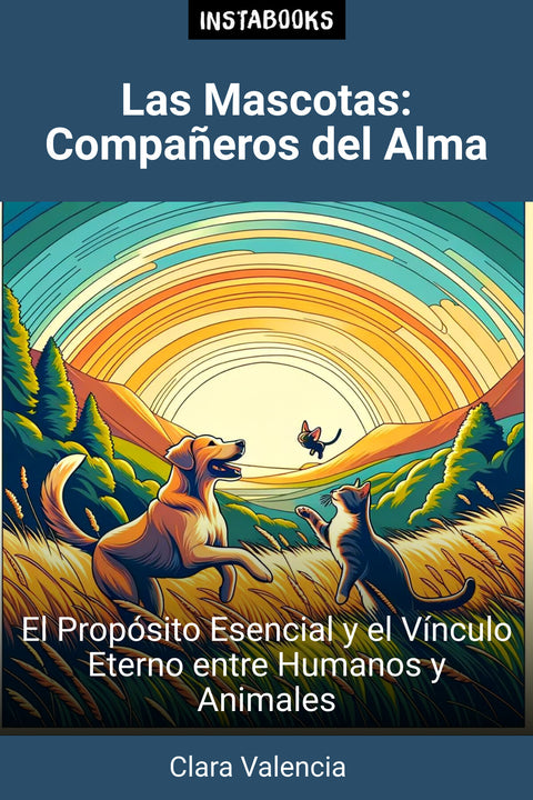 Las Mascotas: Compañeros del Alma