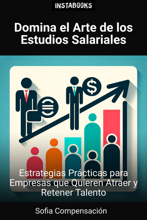 Domina el Arte de los Estudios Salariales