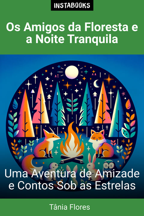 Os Amigos da Floresta e a Noite Tranquila