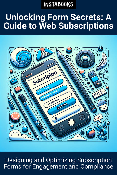 Unlocking Form Secrets: A Guide to Web Subscriptions