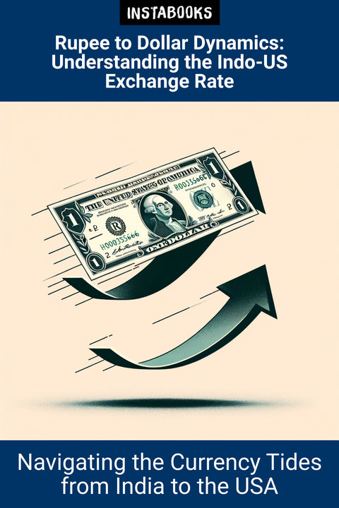 Rupee to Dollar Dynamics: Understanding the Indo-US Exchange Rate