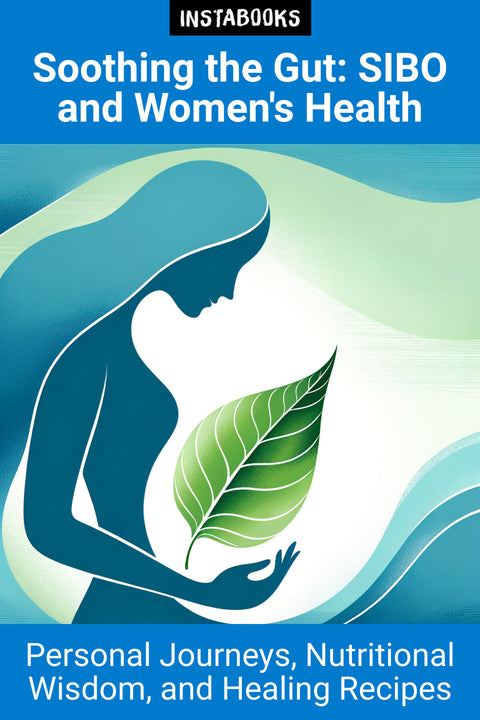 Soothing the Gut: SIBO and Women's Health