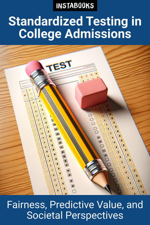 Standardized Testing in College Admissions
