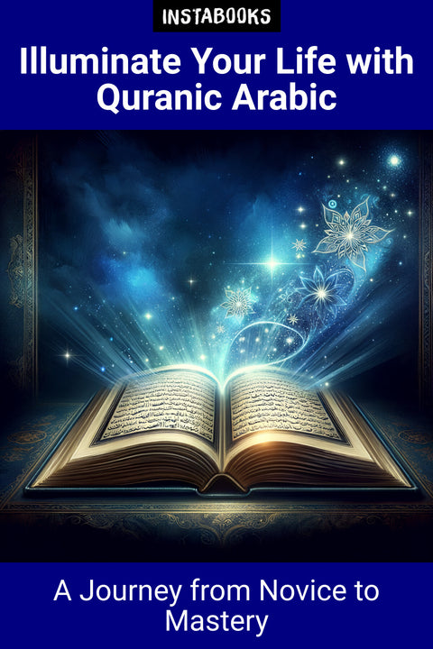 Illuminate Your Life with Quranic Arabic