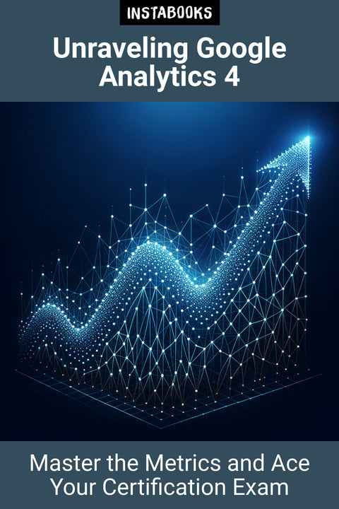 Unraveling Google Analytics 4