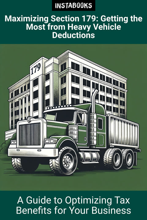 Maximizing Section 179: Getting the Most from Heavy Vehicle Deductions