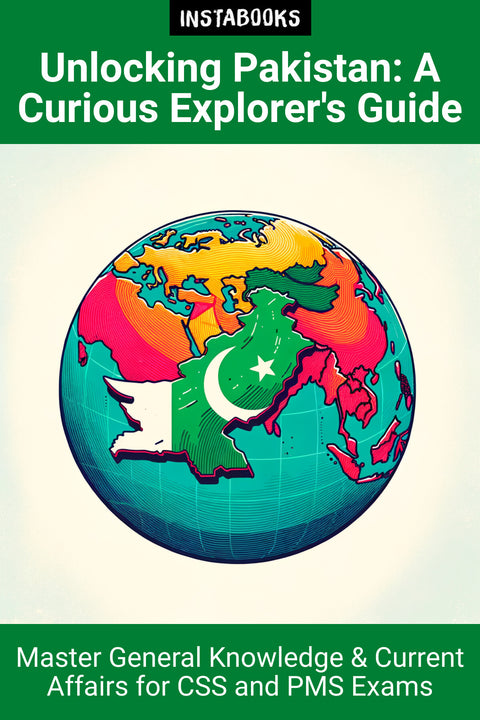 Unlocking Pakistan: A Curious Explorer's Guide