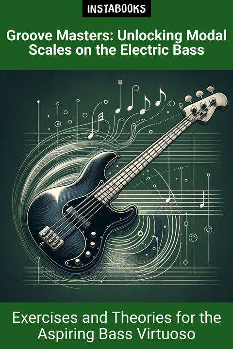 Groove Masters: Unlocking Modal Scales on the Electric Bass