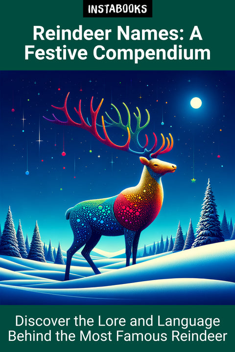 Reindeer Names: A Festive Compendium