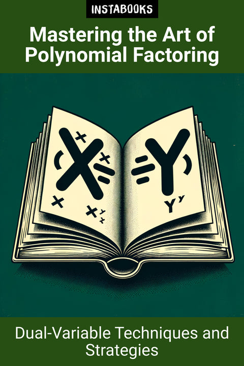 Mastering the Art of Polynomial Factoring