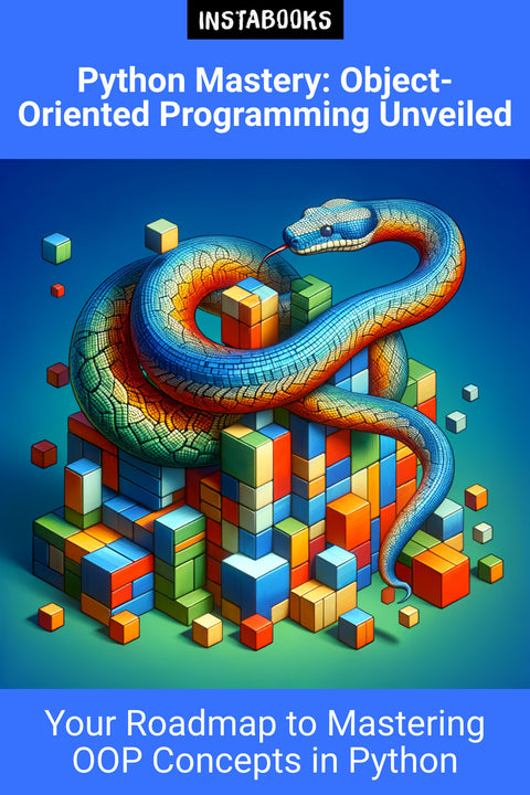 Python Mastery: Object-Oriented Programming Unveiled