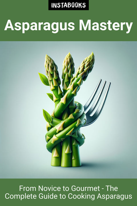 Asparagus Mastery