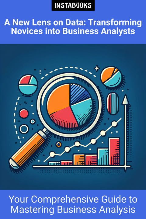 A New Lens on Data: Transforming Novices into Business Analysts