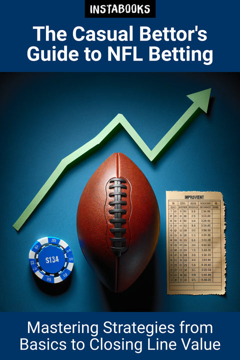 The Casual Bettor's Guide to NFL Betting