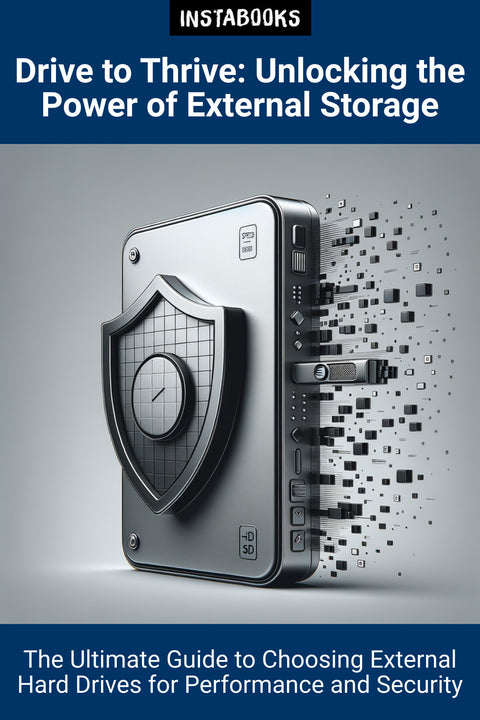 Drive to Thrive: Unlocking the Power of External Storage