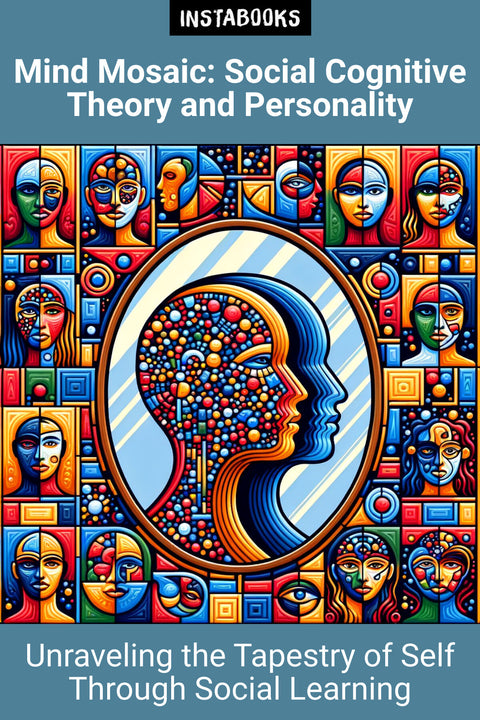 Mind Mosaic: Social Cognitive Theory and Personality