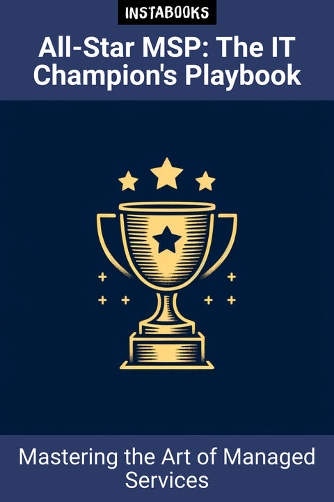 All-Star MSP: The IT Champion's Playbook