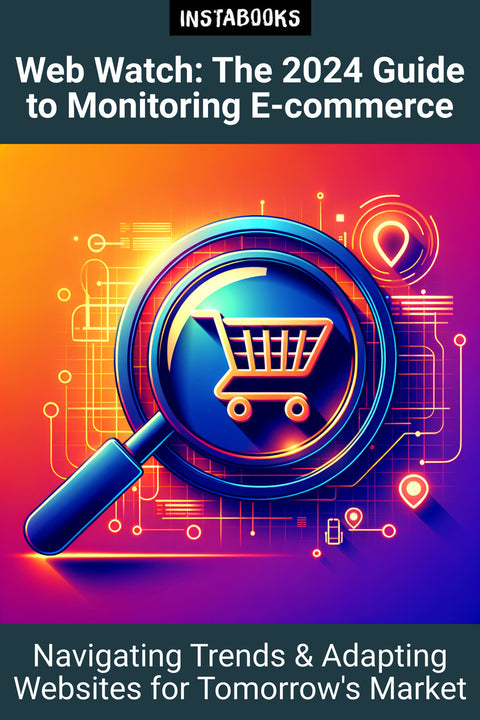 Web Watch: The 2024 Guide to Monitoring E-commerce
