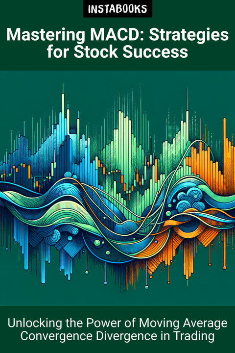 Mastering MACD: Strategies for Stock Success