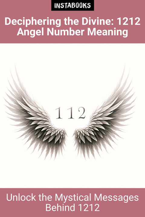 Deciphering the Divine: 1212 Angel Number Meaning