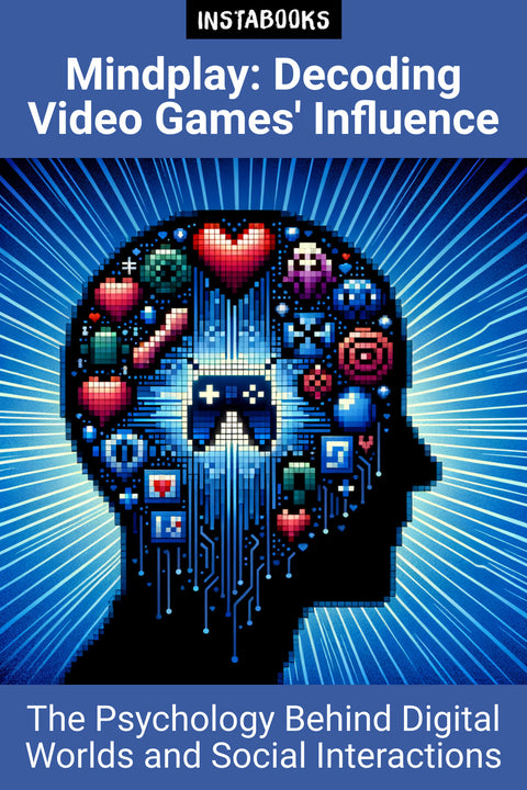 Mindplay: Decoding Video Games' Influence