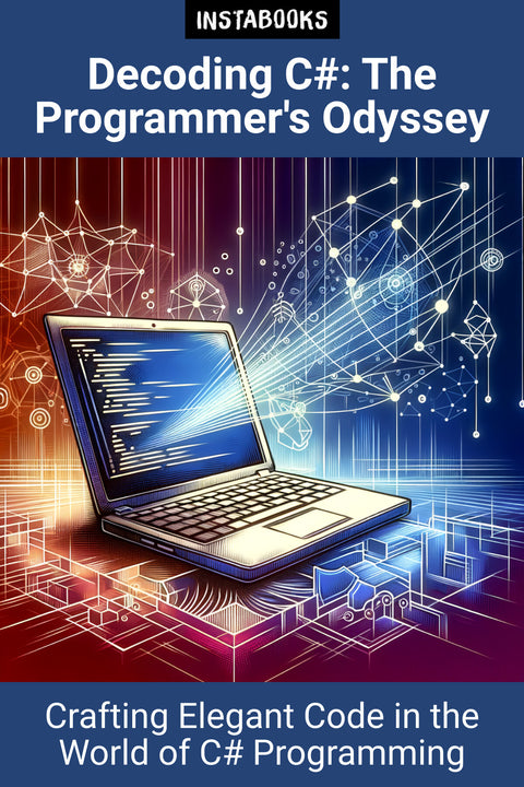 Decoding C#: The Programmer's Odyssey
