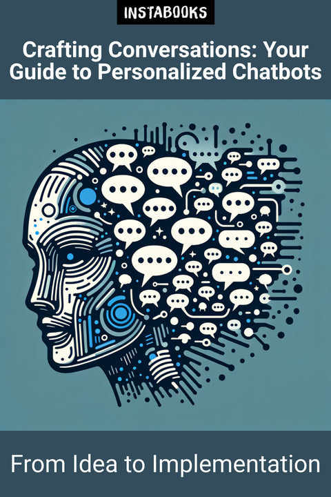 Crafting Conversations: Your Guide to Personalized Chatbots