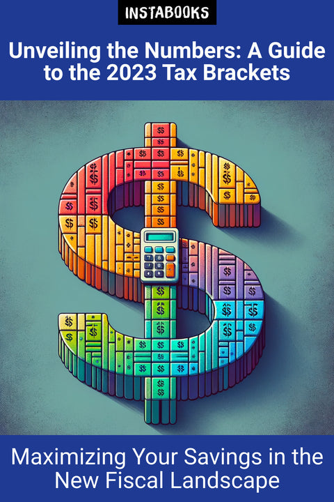 Unveiling the Numbers: A Guide to the 2023 Tax Brackets