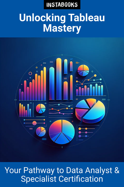 Unlocking Tableau Mastery