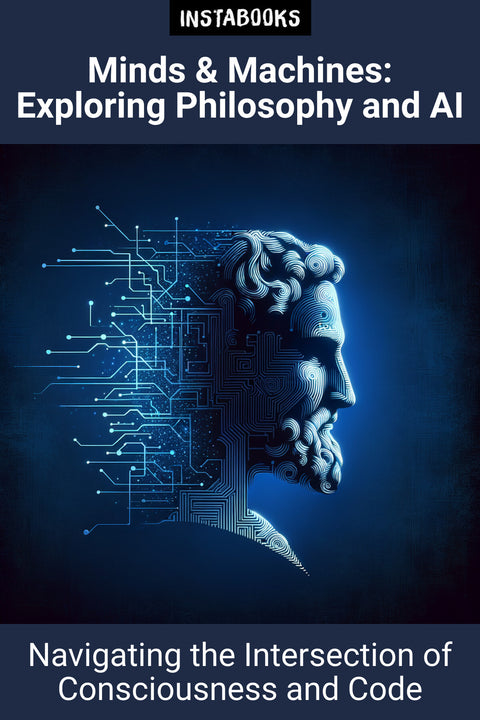 Minds & Machines: Exploring Philosophy and AI