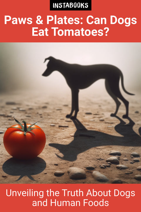 Paws & Plates: Can Dogs Eat Tomatoes?