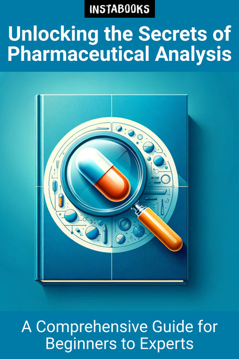 Unlocking the Secrets of Pharmaceutical Analysis